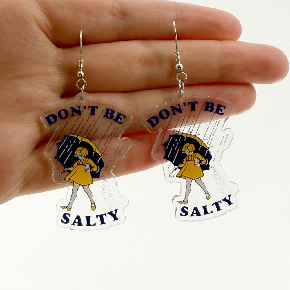 Don't Be Salty Earrings, Salty Earrings, Attitude Earrings, Salty Girl Jewelry